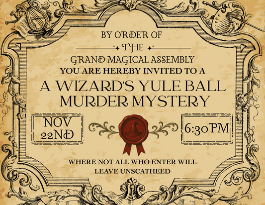 Murder Mystery Adventure: A Wizard's Yule Ball {November 22nd}